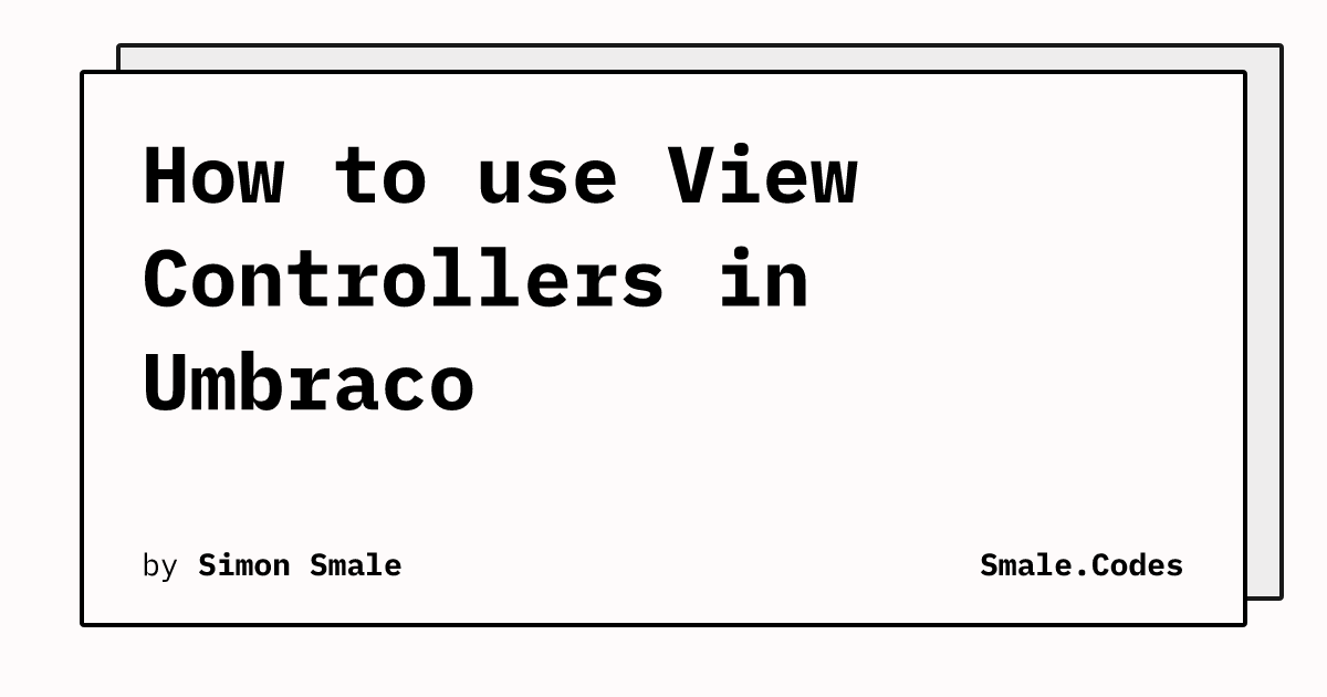 How to use View Controllers in Umbraco